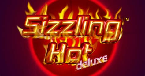 sizzling hot deluxe 6|Sizzling Hot Deluxe Slot .
